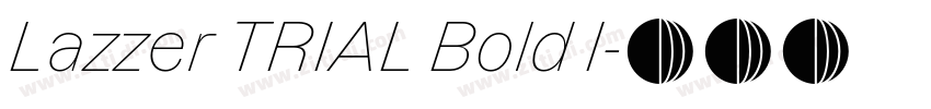 Lazzer TRIAL Bold I字体转换